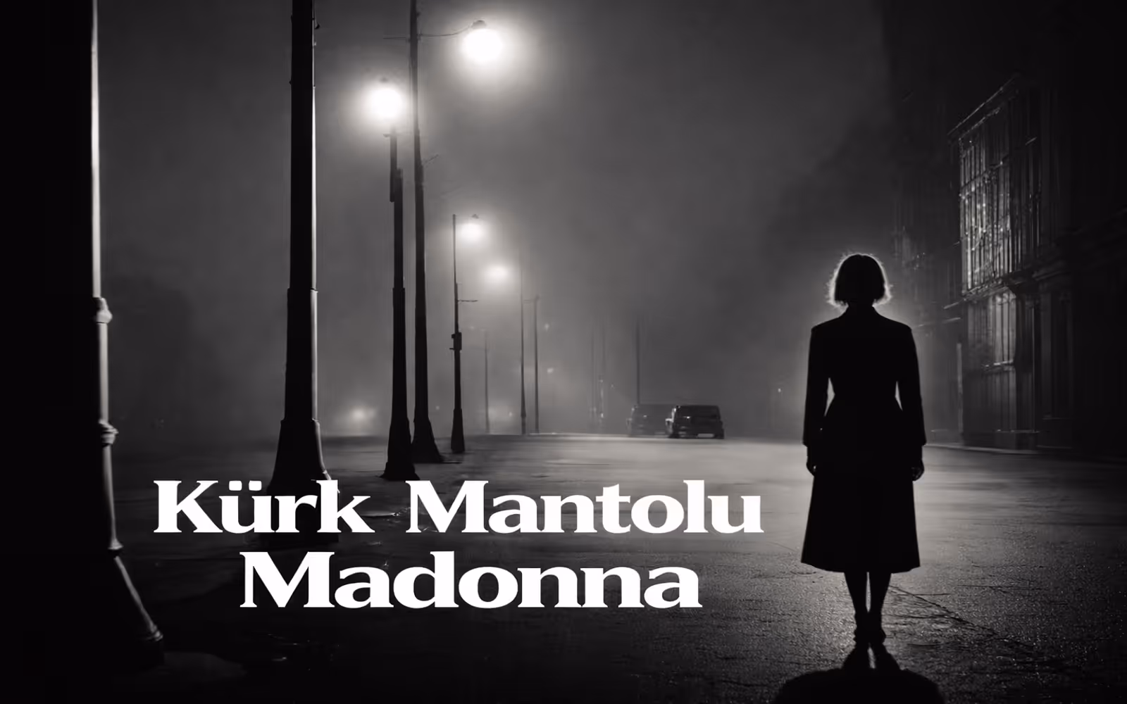 Kürk Mantolu Madonna